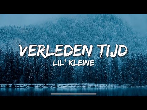 Verleden Tijd - Lil Kleine & Frenna (Songtekst/Lyrics) 🎵