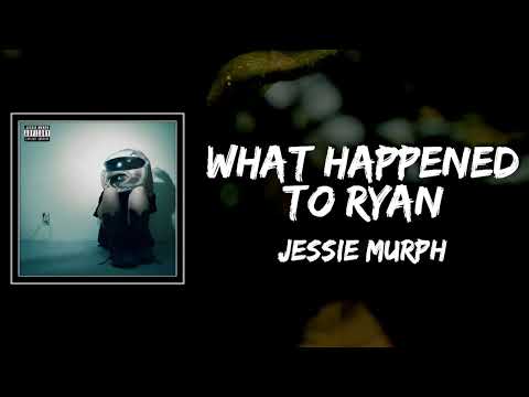 Jessie Murph - What Happened to Ryan Lyrics