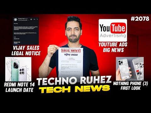 Vijay Sale Legal Notice To Me 😡,Nothing Phone (3) First Look,YouTube Ads Big News😧,Redmi Note 14😍