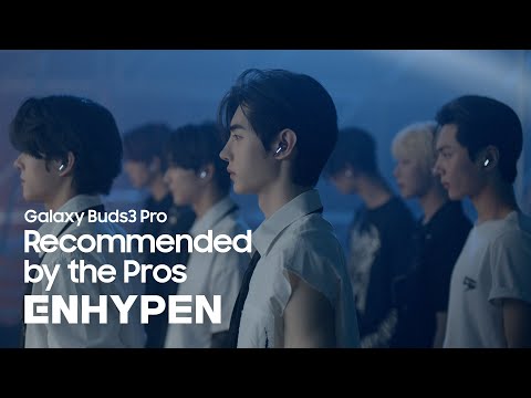 Galaxy Buds3 Pro: Recommended by the Pros - ENHYPEN | Samsung