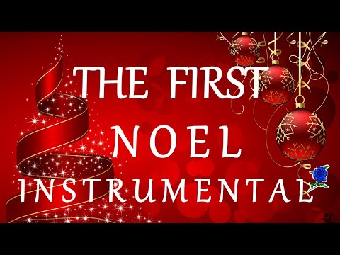 THE FIRST NOEL- instrumental (lyrics)