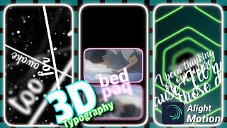 Death Bed 3D AMV typography| Alight motion 4.0 editing[Preset link]| Camera and null object editing