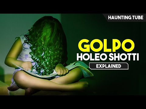 Best BENGALI Horror Movie with TWISTS - Golpo Holeo Shotti Explained in Hindi | Haunting Tube