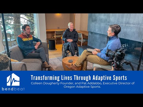 Transforming Lives Through Adaptive Sports | BendBeat Podcast