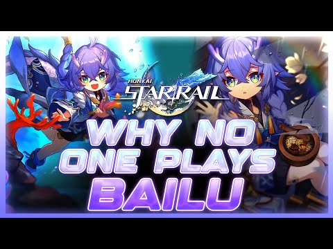 Why NO ONE Plays: Bailu | Honkai: Star Rail