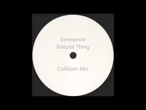 Innocence - Natural Thing - Collision Mix