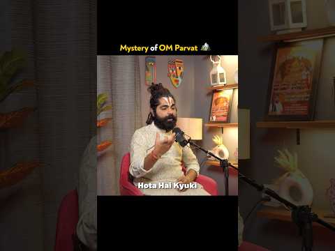 Mystery of OM Parvart#podcastkunalshow#om#mahadev#shiva