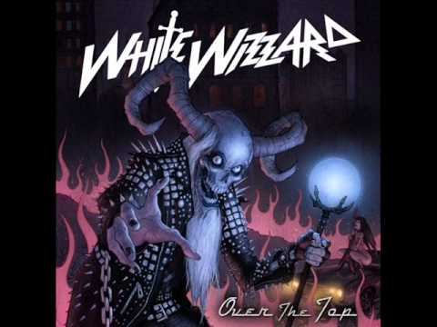 White Wizzard - Live Free Or Die