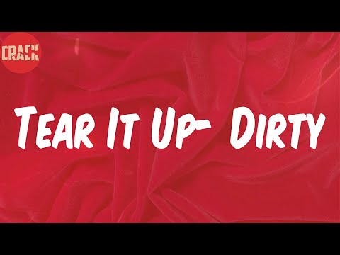 Yung Wun (Lyrics) - Tear It Up- Dirty