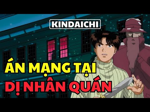 Án Mạng Tại Dị Nhân Quán | Thám Tử Kindaichi | Kỳ Án Kindaichi | Review Phim Anime