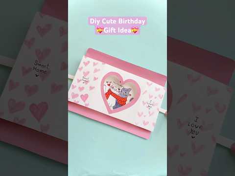 Diy Birthday gift Idea💝