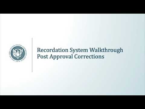 Recordation System Walkthrough: Post-Approval Corrections