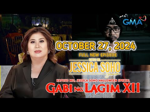 Kapuso Mo, Jessica Soho: October 27, 2024 Full Latest Episode #KMJSGabiNgLagimXII