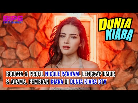 TERBARU! Biodata & Profil Nicole Parham, Lengkap Umur & Agama, Pemeran Kiara di Dunia Kiara GTV