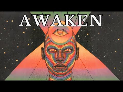 Awakening Mind - How Your Consciousness Creates Reality