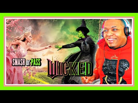 Smash Or Pass | Wicked | MOVIE REACTION