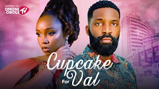 CUPCAKE FOR VAL - Nigerian Movies 2025 Latest Full Movies