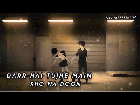 DARR HAI TUJHE MAIN KHO NA DOON (Official Music video lyrics) Darshan Raval |new hindi sad song 2025