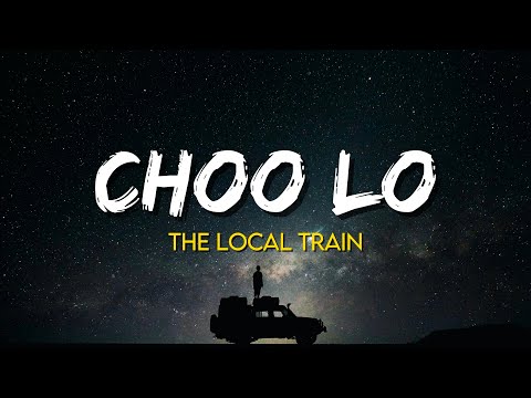 Choo Lo - The Local Train | (Lyrics) | (Khada Hu Aaj Bhi Wahin)