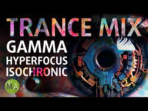 Trance Gamma Hyperfocus Isochronic Tones, Intense Focus & Energy