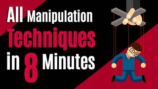 All Manipulation Techniques Simplified in 8 Minutes