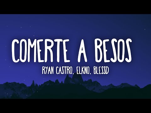 Ryan Castro, ElKno, Blessd - Comerte A Besos Remix