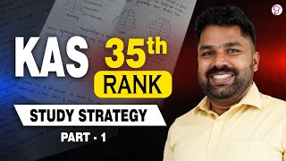 KAS 35TH RANK HOLDER’S STUDY STRATEGY | HOW TO CRACK KAS EXAM | PART 1| KAS EXAM 2025