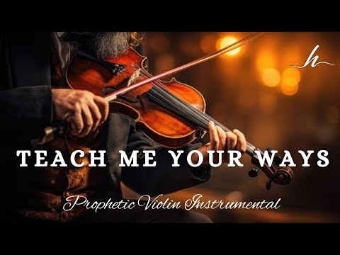 Violin Instrumental Worship/TEACH ME YOUR WAYS/Background Intercession Music