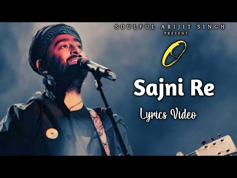 Arijit Singh: Sajni (Lyrics) | Laapataa Ladies | Ram Sampath, Prashant Pandey