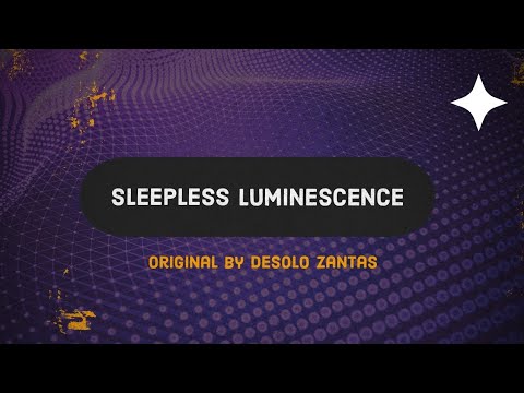 Sleepless Luminescence (Original)