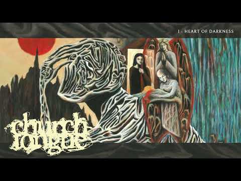 Church Tongue "Heart Of Darkness"