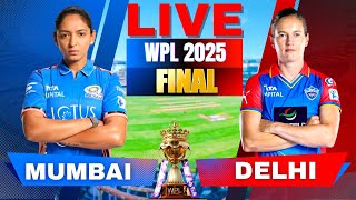 🔴 Delhi Capitals vs Mumbai Indians Final |  WPL 2025 Final | DC-W vs MI-W, Live Cricket Match today