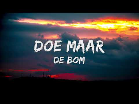 Doe Maar - De Bom (Songtekst/Lyrics) 🎵