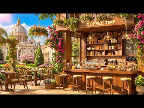 Outdoor Spring Coffee Shop Ambience ☕ Relaxing Bossa Nova Jazz Music for Good Mood, Stress Relief