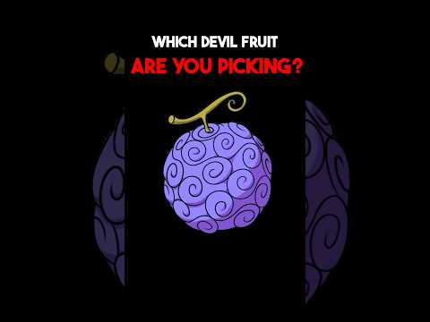 Which devil fruit are you choosing and why? #onepiece #devilfruit #trafalgarlaw #enel #anime