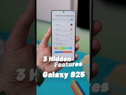 3 Hidden Features on Galaxy S25 that Noone Talked About