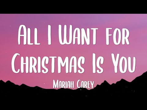 Mariah Carey - All I Want For Christmas Is You (Lyrics)