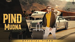 Pind Mudna (Official Video) Rinka Sandhu | Trend D | Tyre Records | New Punjabi Songs 2025