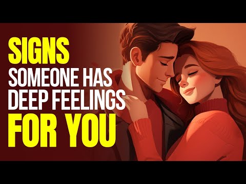 6 Subtle Signs Someone Has DEEP Feelings for You