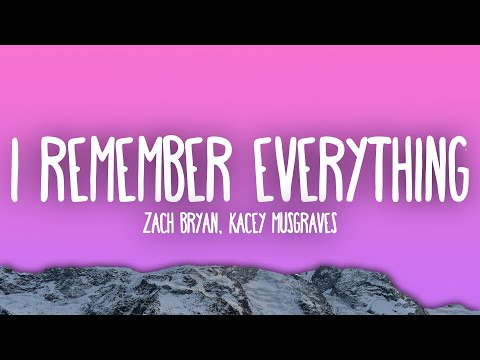 Zach Bryan - I Remember Everything (ft. Kacey Musgraves)