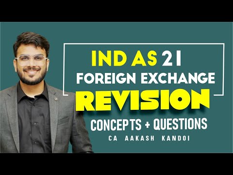 IND AS 21 Revision - Foreign Exchange | Concepts + Imp Ques | CA Final FR Revision | Aakash Kandoi