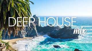 Deep House Mix 2022 🍀🌿 California Deep Summer Remix 2022