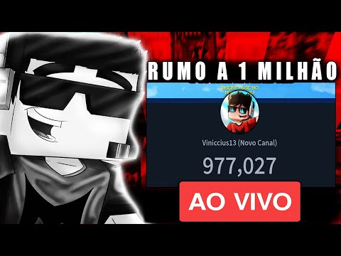 Viniccius13 (Novo Canal)- LIVE ATÉ 1 MILHÃO! (CONTADOR) AO VIVO! #wnslive