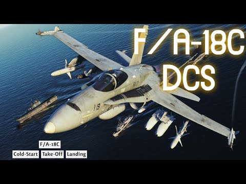 F/A-18C - Cold start, Take off, Landing