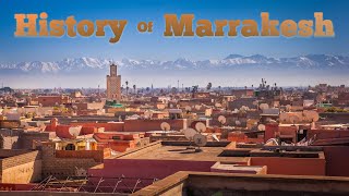 History of Marrakesh (1070-2021)