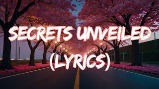 Secrets Unveiled - Hidden Secrets Song -  Love & Romance Songs - (Lyrics)