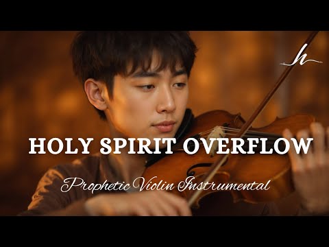 Prophetic Warfare Violin Instrumental/HOLY SPIRIT OVERFLOW/Background Prayer Music