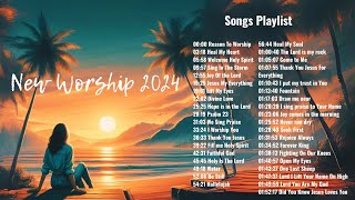 Best Worship Songs 2024 Playlist | Nonstop Worship