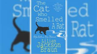 The Cat Who Smelled a Rat by Lilian Jackson Braun (The Cat Who... #23) | Cozy Mysteries Audiobook