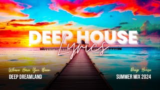 Where Have You Been (Lyrics)Top music 2024 🌱 Tiktok trending songs 2024❤️Best Of Tropical Deep House